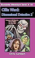 Cillia Ward Dimensional Detective 2 (Bystander Adventure) B0G4NRN1YG Book Cover