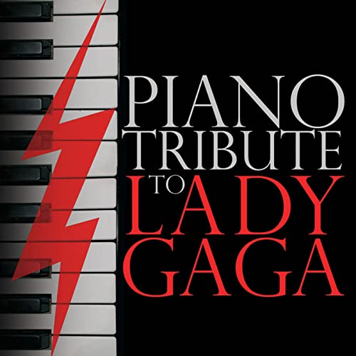 Play Piano Tribute To Lady GaGa by Piano Tribute Players on Amazon Music
