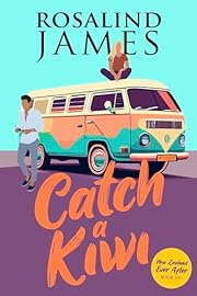 Catch a Kiwi (New Zealand Ever After Book 6)