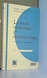  Le bilan personnel et professionnel. Instrument de management, Connaissance du problème, applications pratiques
