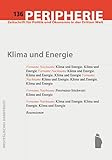  136: Klima und Energie (Peripherie / Zeitschrift für Politik und Ökonomie in der Dritten Welt)