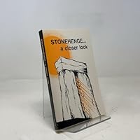 Stonehenge: A Closer Look 0517383985 Book Cover