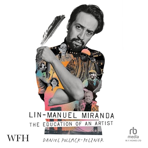Lin-Manuel Miranda Audiolibro Por Daniel Pollack-Pelzner arte de portada