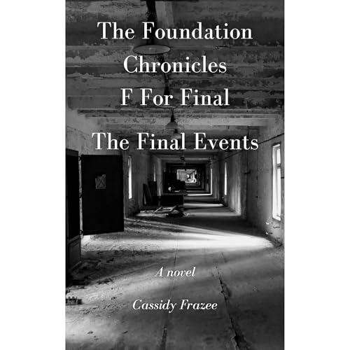 F For Final &mdash; The Final Events Audiobook By Cassidy Frazee cover art