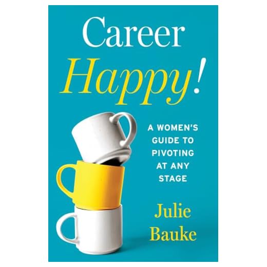 Career Happy!: A Women's Guide to Pivoting at Any Stage