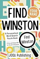 Find Your Name: Winston: A Personalized Word Search Puzzle Book: The Perfect Gift for a Unique and Memorable Challenge B0F5S53C6G Book Cover