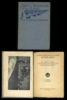 Across Mongolian Plains: A Naturalist's Account of China's Great Northwest