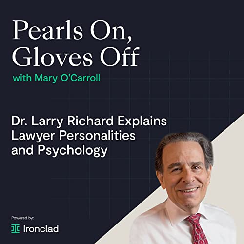 Dr. Larry Richard Explains Lawyer Personalities and Psychology