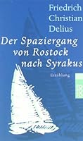 Der Spaziergang von Rostock nach Syrakus: Erzählung 3499222787 Book Cover