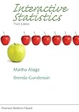 Interactive Statistics (Classic Version) (Pearson Modern Classics for Advanced Statistics Series)