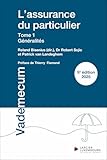  L\'assurance du particulier - Tome 1 : Généralités