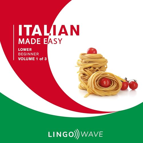 Italian Made Easy: Lower Beginner, Volume 1 of 3 by Lingo Wave episode artwork