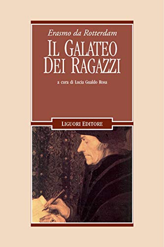 Il Galateo dei ragazzi: a cura di Lucia Gualdo Rosa (Nuovo Medioevo Vol. 68)