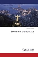 Economic Democracy 3659628190 Book Cover