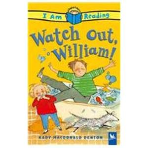 Library Binding Watch Out, William! (I Am Reading) Book