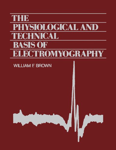 The Physiological and Technical Basis of Electromyography