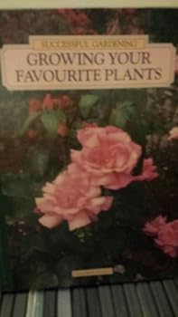 Hardcover Growing Your Favourite Plants Book