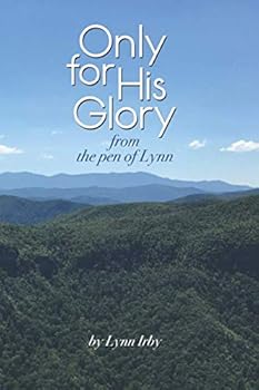 Paperback Only for His Glory: from the pen of Lynn Book