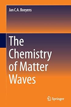 Paperback The Chemistry of Matter Waves Book