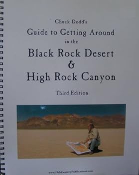 Spiral-bound Chuck Dodd's Guide to Getting Around in the Black Rock Desert & High Rock Canyon (Third Edition) Book