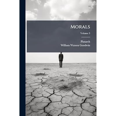 Morals; Volume 3