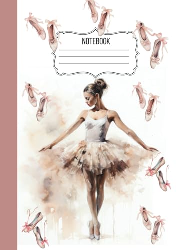 Notebook for Ballerinas: Beautiful Wide Ruled Lined Paper Notebook for Ballet Dancers | Aesthetic Journal for Students and Adults | Lovely Ballet-Themed Gift Idea |110 Pages | 7 x 10 Inch Size -  Independently published