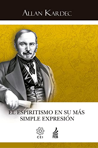 El espiritismo en su más simple expresión (O espiritismo em sua expressão mais simples – Espanhol):