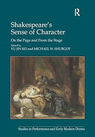 Shakespeare's Sense of Character: On the Page and From the Stage book cover