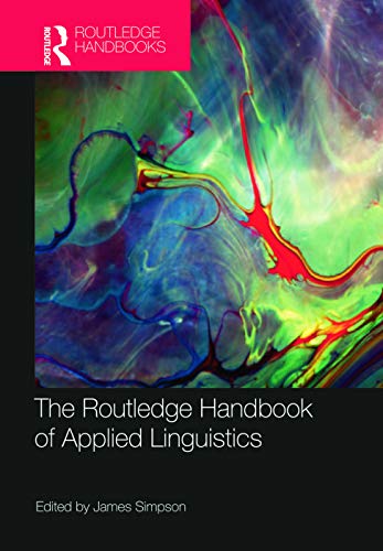 The Routledge Handbook of Applied Linguistics (Routledge Handbooks in Applied Linguistics)