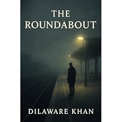 The Roundabout Audiolibro Por Dilaware Khan arte de portada