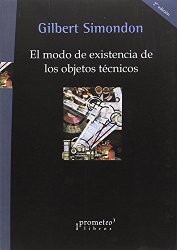 MODO EXISTENCIA OBJETOS TECNICOS [Castillian] 9875741973 Book Cover