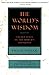 The World's Wisdom: Sacred Texts of the World's Religions