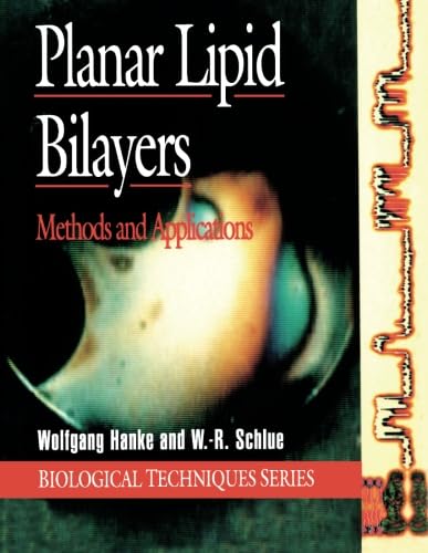 Planar Lipid Bilayers: Methods and Applications (Biological Techniques)