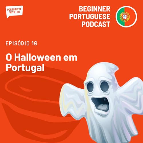 Ep. 16 - O Halloween em Portugal