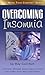 Overcoming Insomnia: Practical Help For Those Who Suffer From Sleep Deprivation (More Than Comfort)