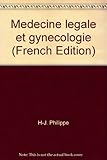  Médecine légale et gynécologie : journée parisienne de gynécologie