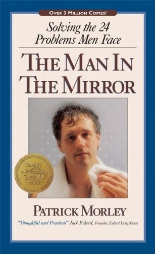 Men In The Mirror: Solving The 24 Problems Men ... B01B98OSQ8 Book Cover