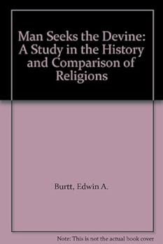 Hardcover Man Seeks the Devine: A Study in the History and Comparison of Religions Book