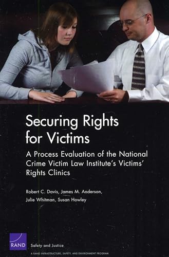 Securing Rights for Victims: A Process Evaluation of the National Crime Victim Law Institute's Victims' Rights Clinics