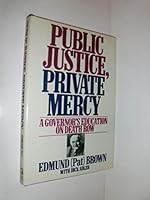 Public Justice, Private Mercy: A Governor's Education on Death Row 1555842534 Book Cover