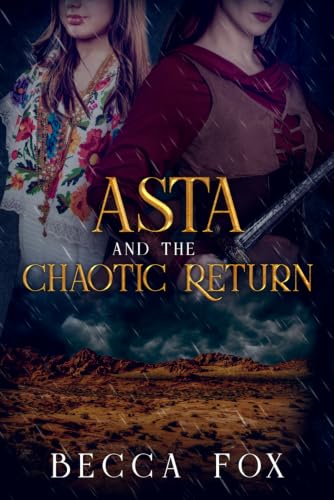 Asta and the Chaotic Return (Chosen by the Masters)