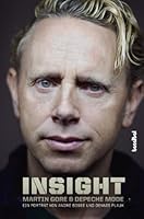Insight - Martin Gore und Depeche Mode: Ein Porträt 3854453256 Book Cover