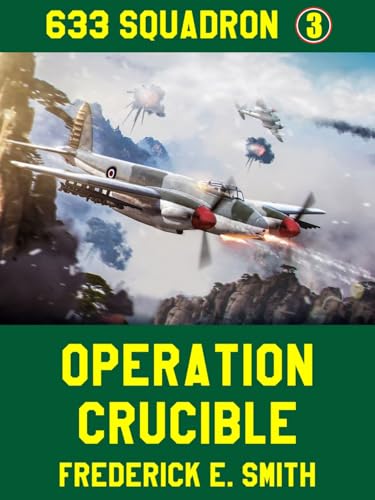 Image of Operation Crucible (633 Squadron Book 3)