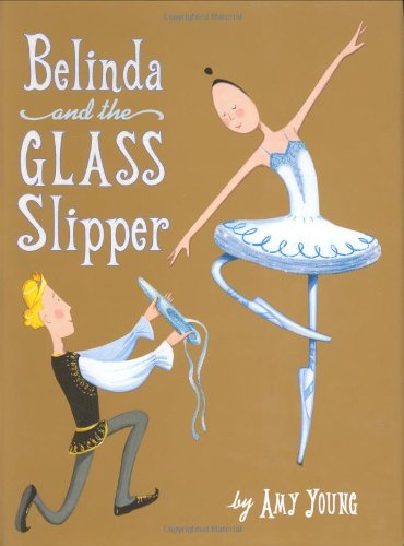 Belinda and the Glass Slipper      Hardcover – September 21, 2006