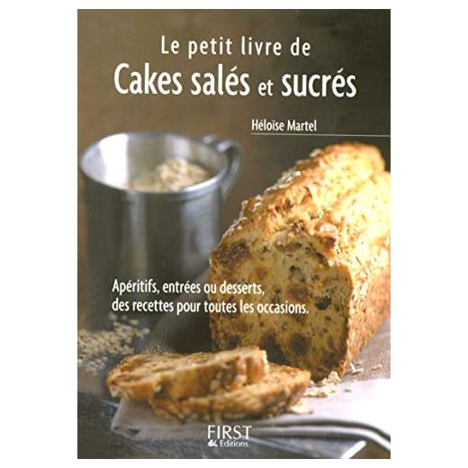 Le Petit Livre de - Cakes salés et sucrés