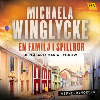 En familj i spillror - Michaela Winglycke