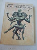 THE GOLDEN HOME AND HIGH SCHOOL ENCYCLOPEDIA VOLUME 6 B000VD7ZFY Book Cover