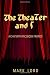 The Theater and I: A Chat with Facebook Friends