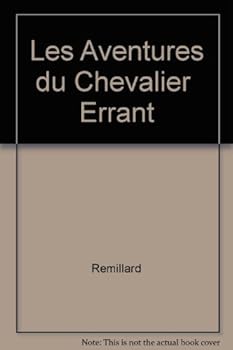 Aventures du Chevalier Errant : Las Aventuras Del