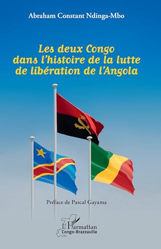 Les deux Congo dans l’histoire de la lutte de libération de l’Angola